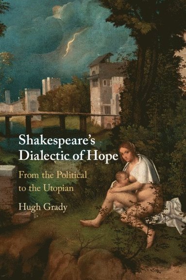 bokomslag Shakespeare's Dialectic of Hope