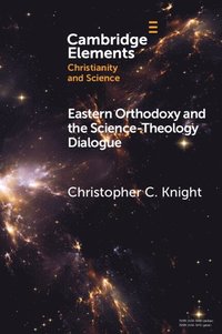 bokomslag Eastern Orthodoxy and the Science-Theology Dialogue