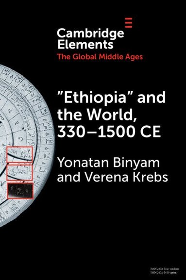 Yonatan Binyam, Verena Krebs - 'Ethiopia' and the World, 330-1500 CE, Häftad