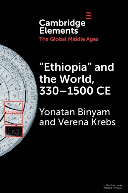 'Ethiopia' and the World, 330-1500 CE 1