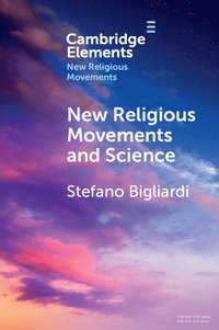 bokomslag New Religious Movements and Science
