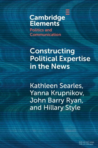 Kathleen Searles, Yanna Krupnikov, John Barry Ryan, Hillary Style - Constructing Political Expertise in the News, Häftad