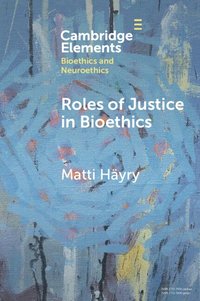 bokomslag Roles of Justice in Bioethics