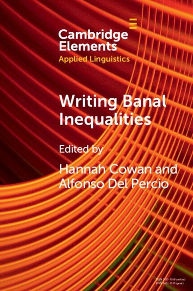 Hannah Cowan, Alfonso Del Percio - Writing Banal Inequalities, Häftad