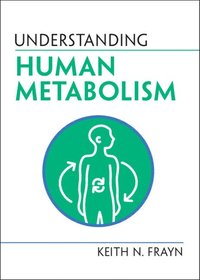 bokomslag Understanding Human Metabolism