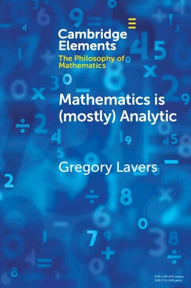 Gregory Lavers - Mathematics is (mostly) Analytic, Häftad