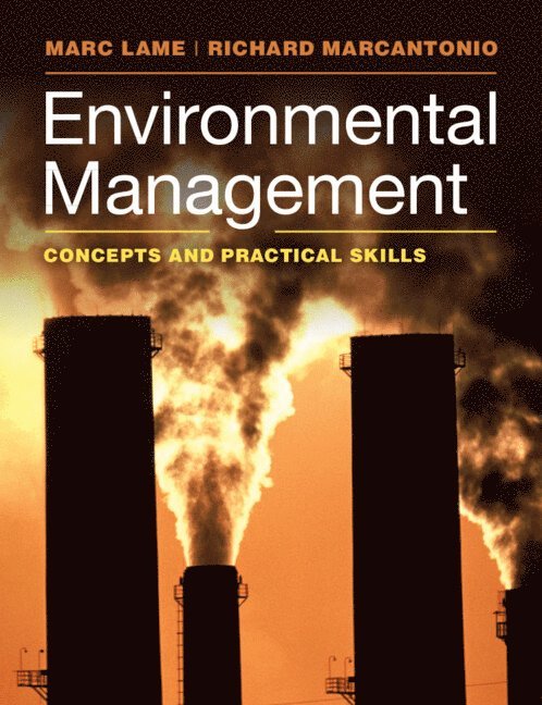 Marc Lame, Richard Marcantonio, Marc (Indiana University) Lame, Indiana) Marcantonio, Richard (University of Notre Dame - Environmental Management, Häftad