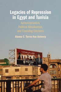 bokomslag Legacies of Repression in Egypt and Tunisia