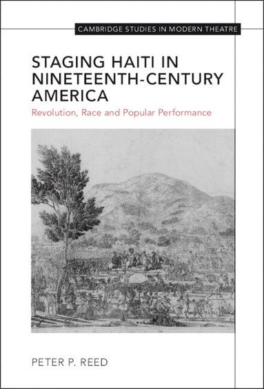 bokomslag Staging Haiti in Nineteenth-Century America