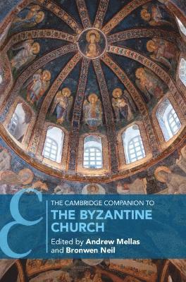 The Cambridge Companion to the Byzantine Church