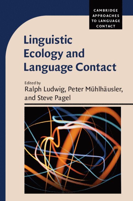 Linguistic Ecology and Language Contact 1
