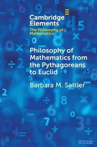 bokomslag Philosophy of Mathematics from the Pythagoreans to Euclid