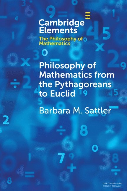 Philosophy of Mathematics from the Pythagoreans to Euclid 1