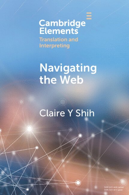 Claire Y. Shih, Claire Y. (University College London) Shih, Claire Y Shih - Navigating the Web, Häftad