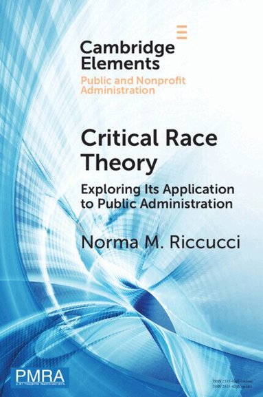 Norma M. Riccucci - Critical Race Theory, Häftad