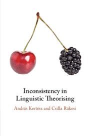 András Kertész, Csilla Rákosi - Inconsistency in Linguistic Theorising, Häftad