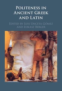 bokomslag Politeness in Ancient Greek and Latin