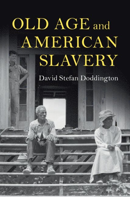 Old Age and American Slavery 1