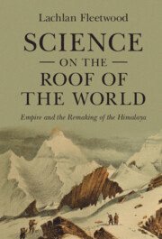 Lachlan Fleetwood, Lachlan (University College Dublin) Fleetwood - Science on the Roof of the World, Inbunden