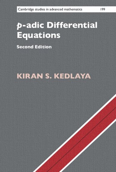 Kiran S. Kedlaya - p-adic Differential Equations, Inbunden
