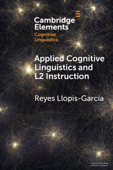 Reyes Llopis-García - Applied Cognitive Linguistics and L2 Instruction, Häftad