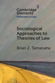 Brian Z. Tamanaha - Sociological Approaches to Theories of Law, Häftad