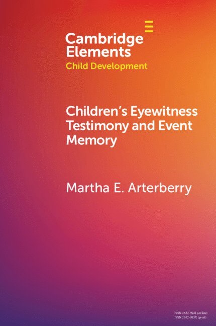 Children's Eyewitness Testimony and Event Memory 1