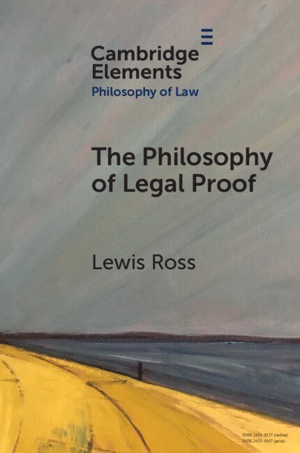 The Philosophy of Legal Proof 1