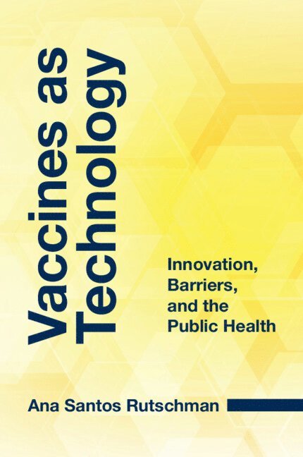 Vaccines as Technology 1