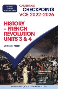 bokomslag Cambridge Checkpoints VCE French Revolution Units 3&4 2022-2026