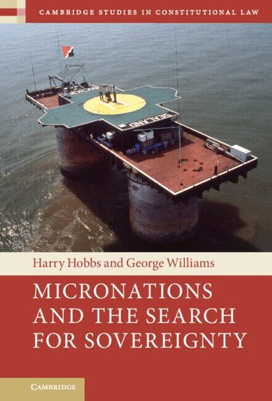 Harry Hobbs, George Williams - Micronations and the Search for Sovereignty, Inbunden