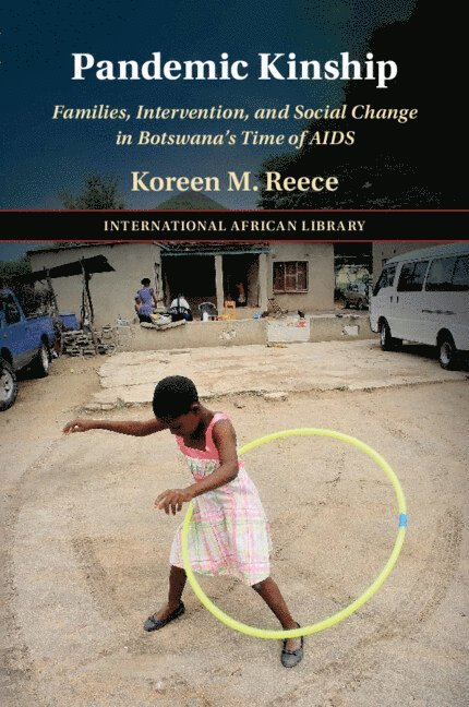 Koreen M. Reece, Germany) Reece, Koreen M. (Universitat Bayreuth - Pandemic Kinship, Häftad