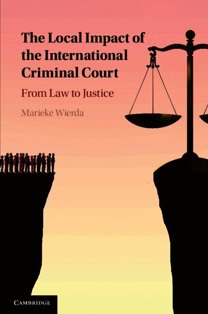 The Local Impact of the International Criminal Court