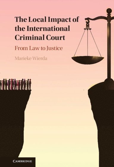 bokomslag Local Impact of the International Criminal Court