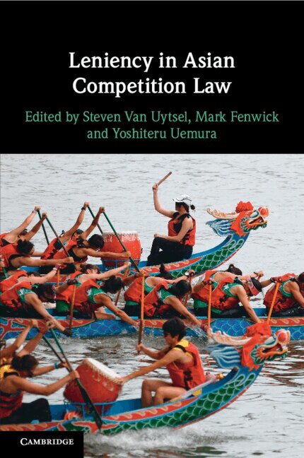 Steven Van Uytsel, Mark Fenwick, Yoshiteru Uemura - Leniency in Asian Competition Law, Häftad