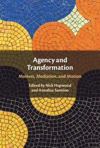 bokomslag Agency and Transformation
