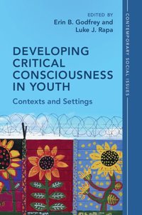 bokomslag Developing Critical Consciousness in Youth