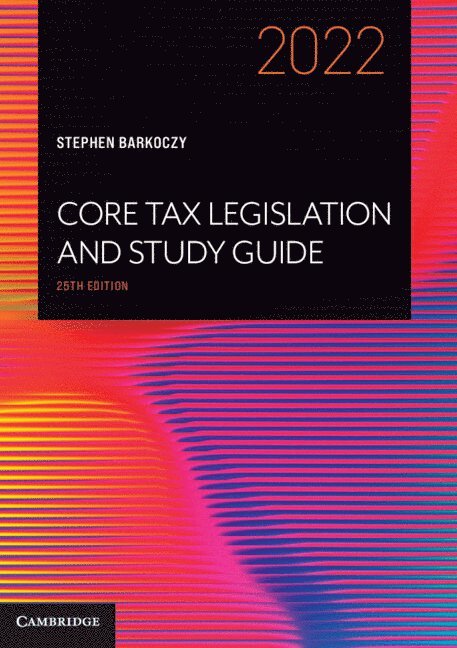Stephen Barkoczy - Core Tax Legislation and Study Guide 2022, Häftad