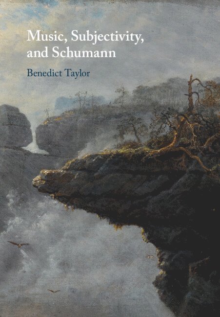 Music, Subjectivity, and Schumann 1