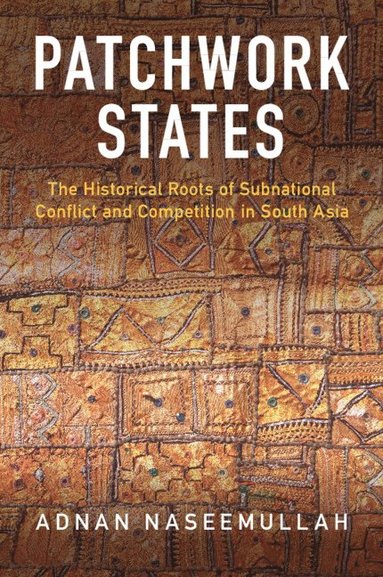 Adnan Naseemullah - Patchwork States, Häftad