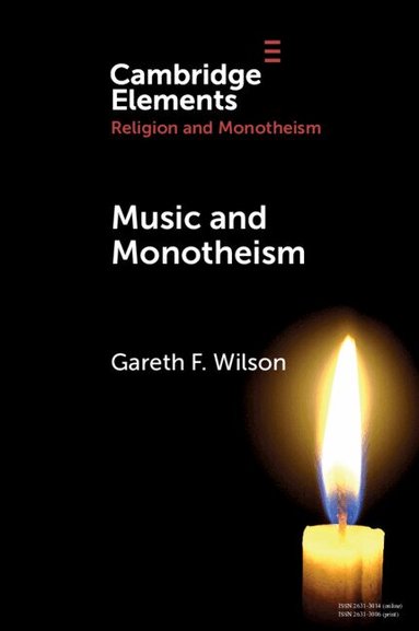 Gareth F. Wilson - Music and Monotheism, Häftad