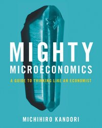 bokomslag Mighty Microeconomics