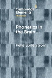 Phonetics in the Brain 1