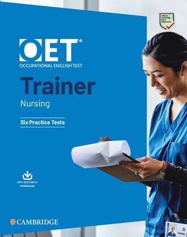 bokomslag OET Trainer Nursing Six Practice Tests with Answers with Resource Download