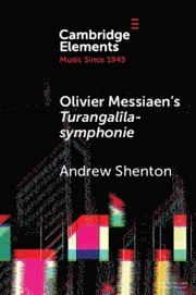Andrew Shenton, Andrew (Boston University) Shenton - Olivier Messiaen's Turangalîla-symphonie, Häftad