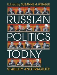bokomslag Russian Politics Today: Stability and Fragility