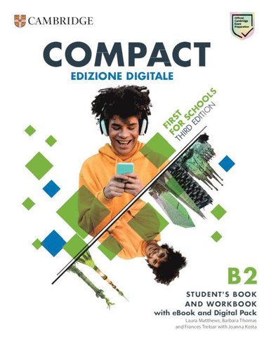 bokomslag Compact First For Schools B2 First Student's Book and Workbook with eBook and Digital Pack (Italian Edition)