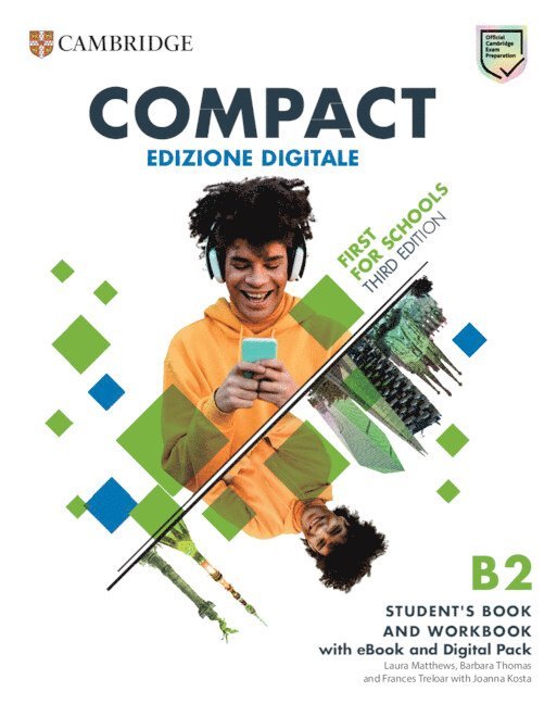 Compact First For Schools B2 First Student's Book and Workbook with eBook and Digital Pack (Italian Edition) 1