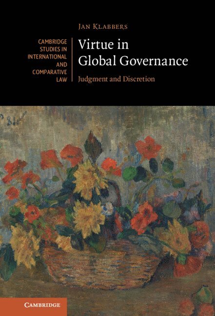 Virtue in Global Governance 1