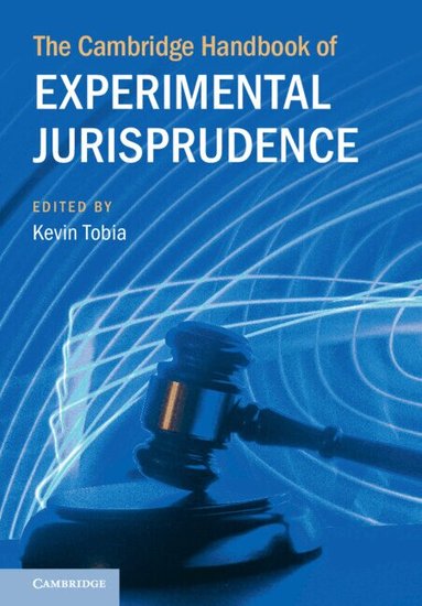 Kevin Tobia - The Cambridge Handbook of Experimental Jurisprudence, Inbunden